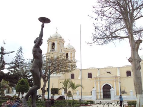 Chiclayo PerÚ Historia De La Ciudad De Lambayeque