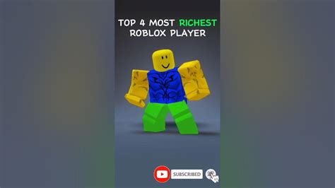 Top 4 Most Richest Roblox Player Youtube