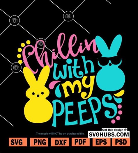 Chillin With My Peeps Svg Hangin With My Peeps Svg Svg Hubs