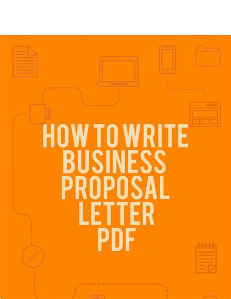 Writing a convincing proposal can make the difference between your voice being heard and being overlooked. How to Write Business Proposal Letter PDF by ...