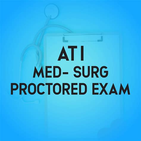 Ati Med Surg Proctored Exam 2025 Ngn - Megan Madalena