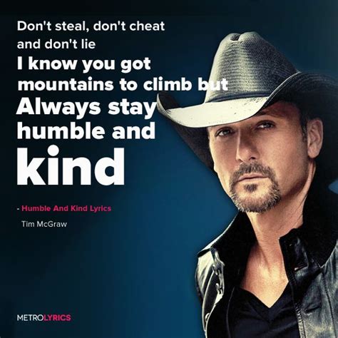 Mckenna later recorded her rendition of the song for her eighth studio album, the bird and the rifle, released in july 2016. Tim McGraw - Humble And Kind Lyrics #TimMcGraw # ...