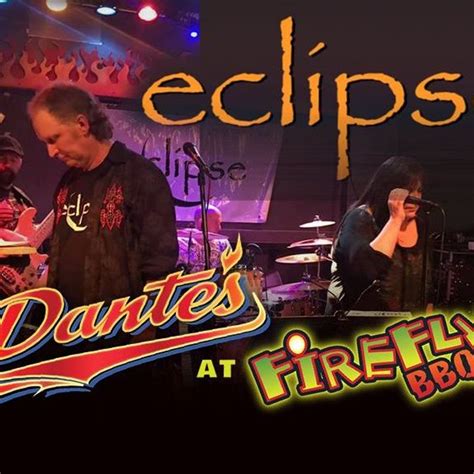 Bandsintown Eclipse Boston Tickets Dantes At Fireflys Bbq Eventstarttime
