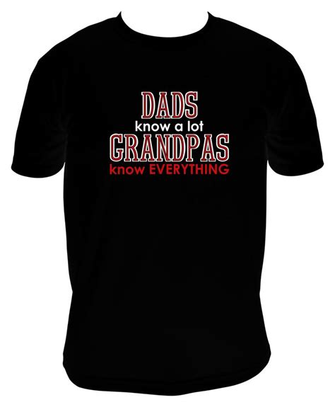 Grandpa Shirt Grandpas Know Everything T For Grandpa Fathers