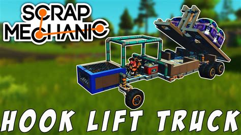 Scrap Mechanic Survival Hook Lift Truck Youtube