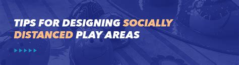 Tips For Designing Socially Distanced Play Areas Soft Play