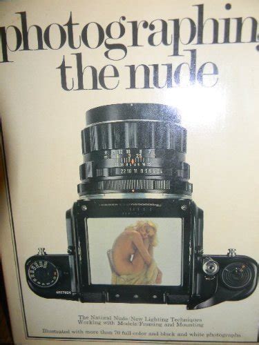 photographing the nude 9780916800116 abebooks