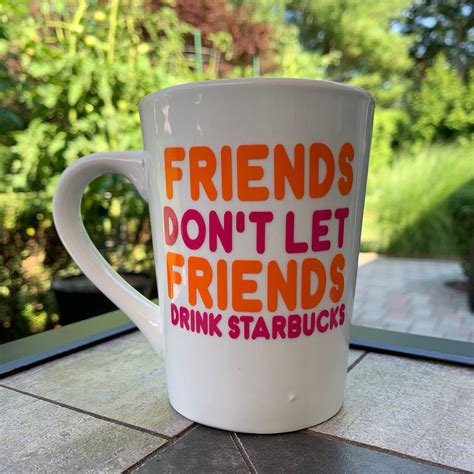 Friends Dont Let Friends Drink Starbucks Mug Etsy