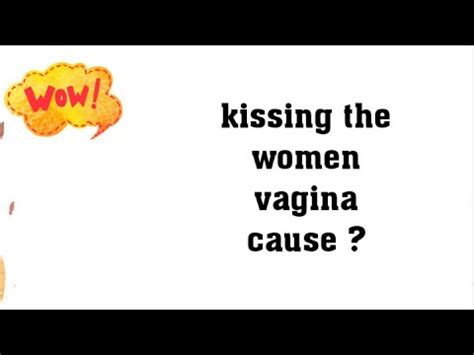 Kissing Wife S Vagina Women Vagina Diseases Secrets Youtube