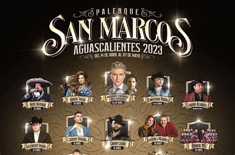 Feria De San Marcos 2023 Precio De Boletos Artistas Del Palenque