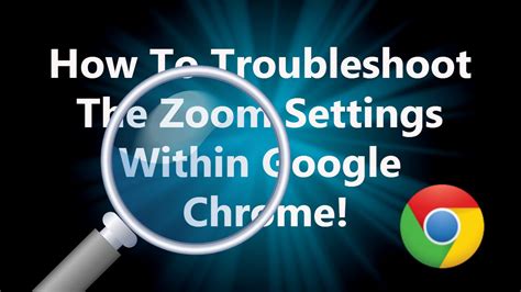 About press copyright contact us creator advertise developers terms privacy policy & safety how youtube works test new features. How to troubleshoot the ZOOM settings in GOOGLE CHROME Browser - YouTube