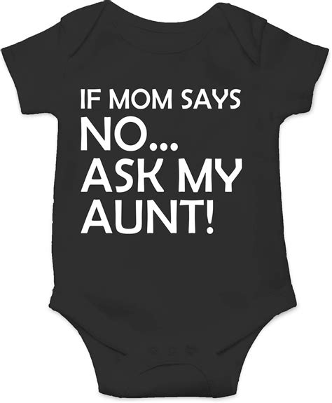 Amazon Com If Mom Says No Ask My Aunt Ts For Nieces And Nephews My