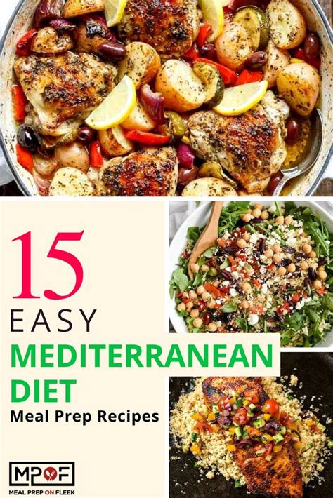 15 Easy Mediterranean Diet Meal Prep Recipes Mediterranean Diet