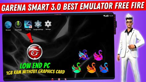 Garena Smart 30 Best Emulator For Free Fire Ob37 Low End Pc 1gb Ram