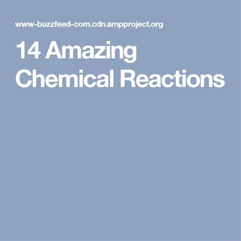 14 Amazing Chemical Reactions Chemical Reactions Reactions Chemical