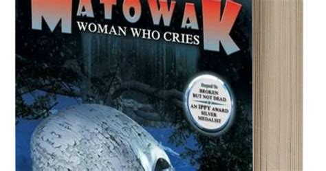 A Holland Reads Matowak Woman Who Cries By Joylene Nowell Butler