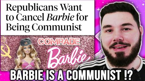 Insane Conservative Backlash To The Barbie Movie For Being Woke And Communist Youtube