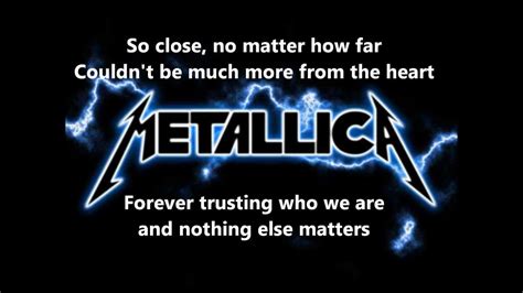Figurant sur le black album (1991), cette ballade dén. Metallica - Nothing Else Matters lyrics Full HD - YouTube