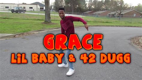 Lil Baby And 42 Dugg Gracedance Video Youtube