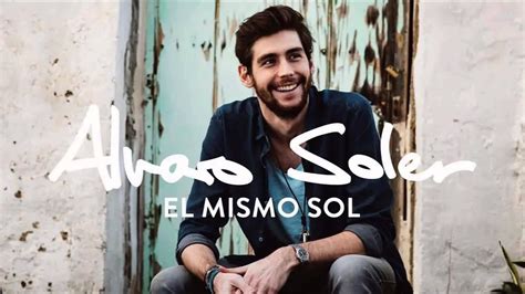 Alvaro Soler El Mismo Sol Molella Remix Youtube