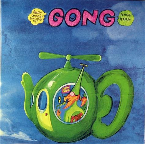 Gong Flying Teapot Radio Gnome Invisible Part 1