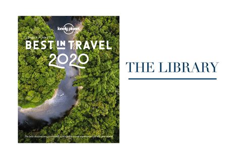 Lonely Planets Best In Travel 2020 Hotel Magazine