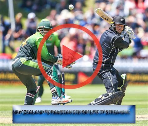 Wwe raw online , watch cricket online on , sportsala,hdcric, crichd free live cricket streaming site , watch live cricket stream , icc cricket world cup live , football live streaming , indian premier league t20 live streaming 2020 , english premier league live on sky sports & bt sport on. New Zealand vs Pakistan 5th ODI Live TV Streaming (With ...
