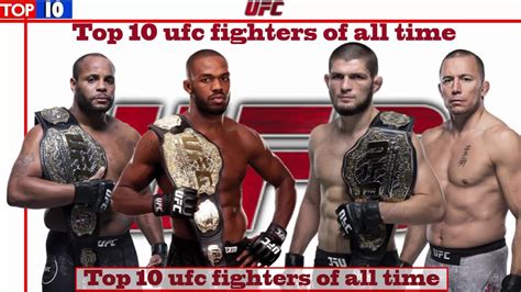 Top 10 Ufc Fighters Of All Time Youtube