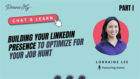 Building Your LinkedIn Presence to Optimize for Your Job Hunt (Part I