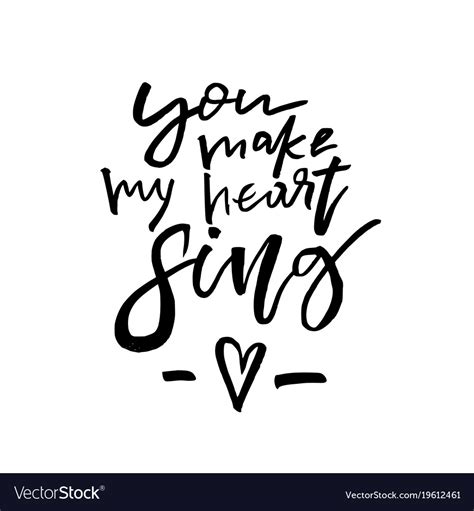 You Make My Heart Sing Happy Valentines Day Vector Image