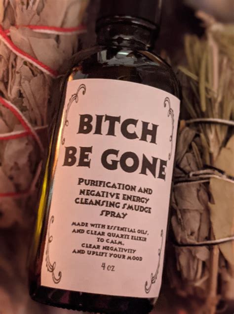 Bitch Be Gone Smudge Spray Smokeless Smudge Protection Cleansing