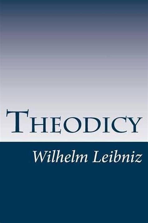 Theodicy By Wilhelm Leibniz English Paperback Book Free Shipping