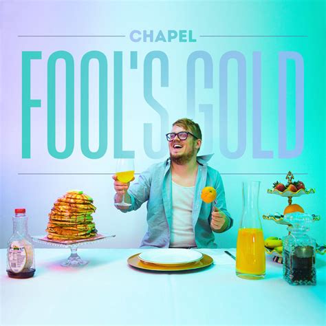 Fools Gold Song And Lyrics By Chapel Spotify
