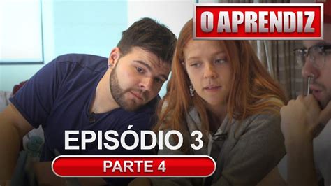 O Aprendiz Ep 3 Parte 4 01042019 Youtube