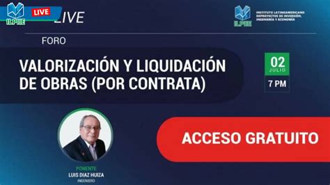 Foro Ilpiie ValorizaciÓn Y LiquidaciÓn De Obras Por Contrata