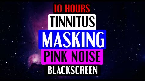 10 Hours Of Pink Noise Tinnitus Masking Sound Fades To Black Screen