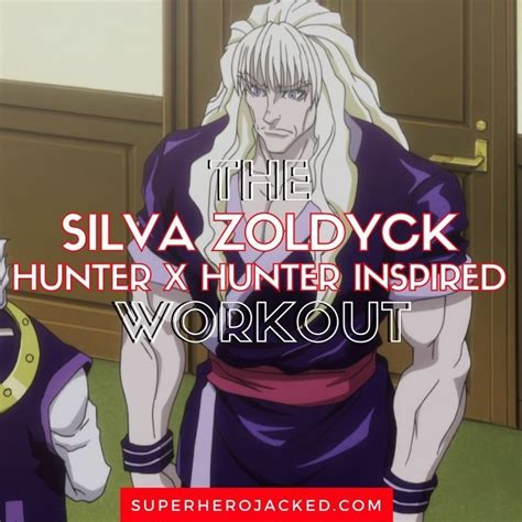 Silva Zoldyck Workout Train Like Killuas Dad From Hunter X Hunter In