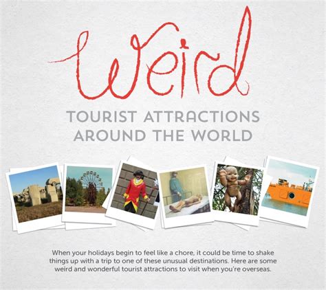 Weird Tourist Attractions Around The World