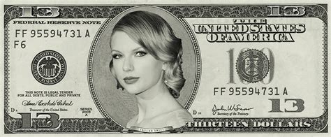 Taylor Swift Thirteen Dollar 13 Bill