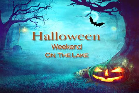 Halloween Weekend Events On The Lake - Windows on the Lake