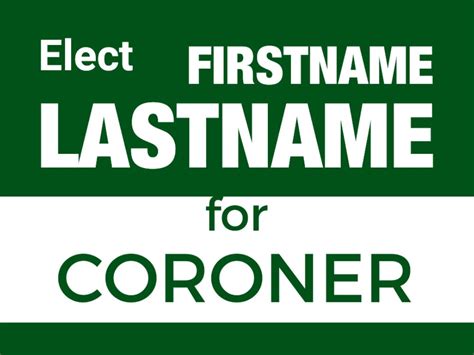 Coroner Crazy Cheap Political Signs And Custom Yard Signs 60 Off