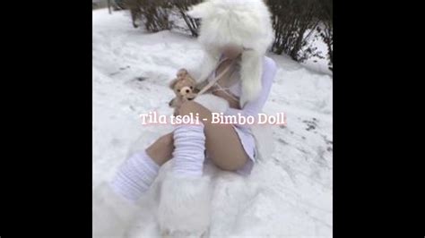 ☆tila tsoli bimbo doll sped up nightcore ☆ youtube