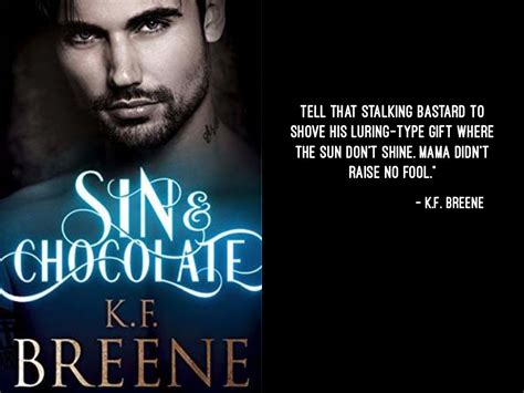 Sin And Chocolate By K F Breene Big Words Book Quotes Book Worth Reading