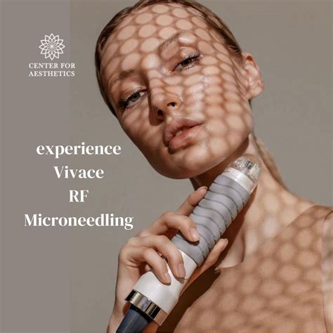 What Is Vivace Rf Microneedling And How Can It Tighten Skin With No