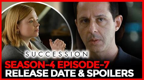 Succession Season 4 Episode 7 Release Date Cast Plots Updates YouTube
