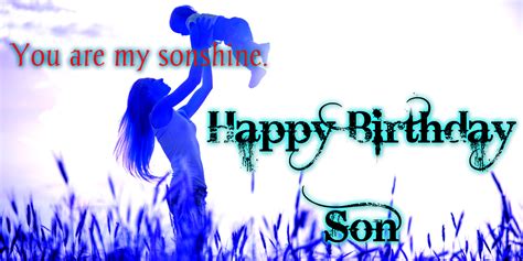 Best birthday wishes for son from father. Birthday Wishes For Son