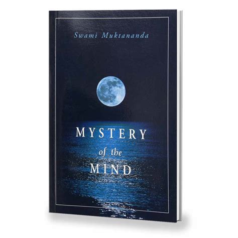 Mystery Of The Mind Swami Muktananda Pdf Kaydencekruwacevedo