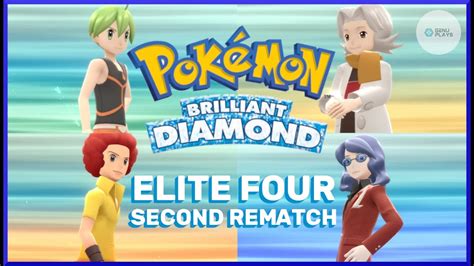 Pokémon Brilliant Diamond Shining Pearl Elite Four Second Rematch YouTube