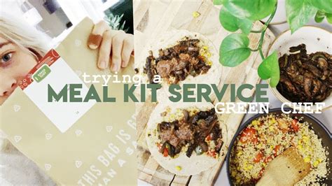 Trying Out A Vegan Meal Kit Service Green Chef Youtube
