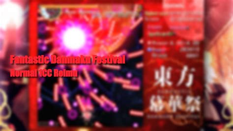 Fantastic Danmaku Festival Normal Reimu 1cc YouTube